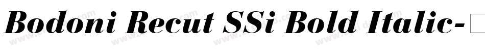 Bodoni Recut SSi Bold Italic字体转换